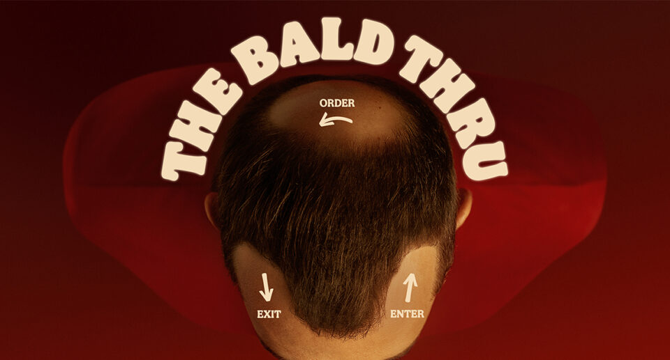 Burger King’s The Bald Thru Campaign